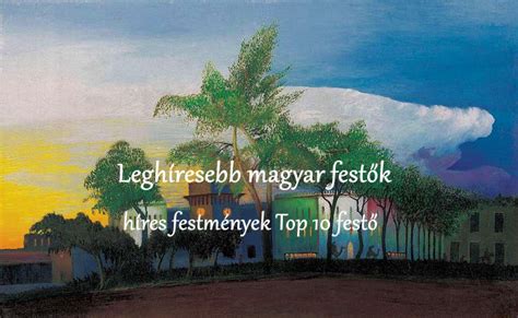Képek híres magyar művészekről