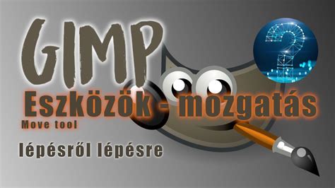 GIMP tekintet fokozása eszközök