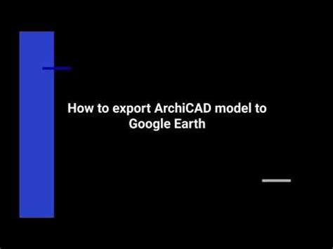 Archicad Google Earth export