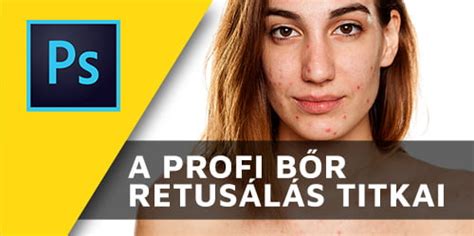 Bőr retusálás Photoshopban