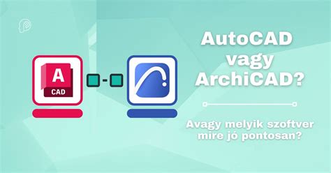 AutoCAD és ArchiCAD felületek összehasonlítása