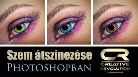 Szemszín megváltoztatása Photoshopban