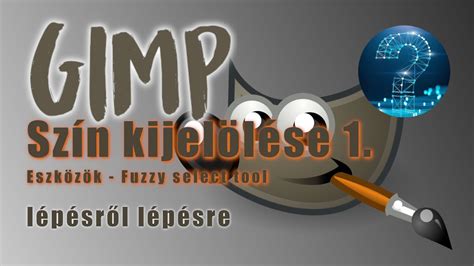 GIMP Varázspálca eszköz használata